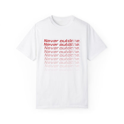 Never Outdone T-shirt